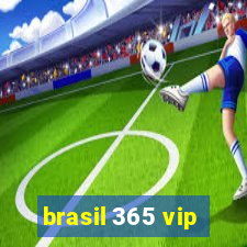 brasil 365 vip